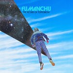 cover: Fu Manchu - The Return Of Tomorrow