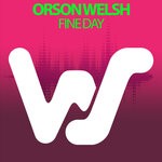 cover: Orson Welsh - Fine Day