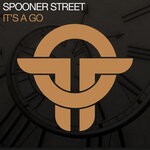 cover: Spooner Street - It's A Go