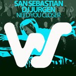 cover: Dj Jurgen|San Sebastian - Need You Closer