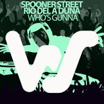 cover: Rio Dela Duna|Spooner Street - Who's Gunna