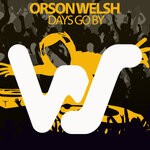 cover: Orson Welsh - Days Go By