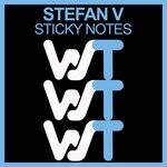 cover: Stefan V - Sticky Notes