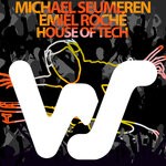 cover: Emiel Roche|Michael Seumeren - House Of Tech