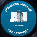 cover: Frivolous Jackson - Not Stoppin (Original Mix)