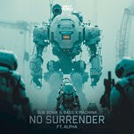 cover: Alpha|Bass X Machina|Sub Sonik - No Surrender