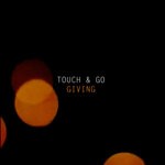 cover: Touch & Go - Giving