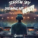 cover: Sorrow Sky - Dreaming To Reality (Original Mix)