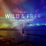 cover: Axel Boy - Wild & Free