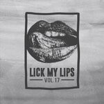 cover: Various - Lick My Lips, Vol 17