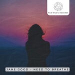 cover: Jane Good - Need To Breathe