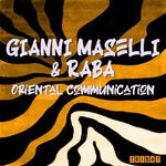 cover: GIANNI MASELI|Raba - Oriental Communication