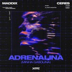 cover: CERES|Maddix - Adrenalina (Minha Gasolina)