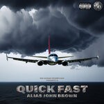 cover: Alias John Brown - Quick Fast