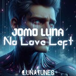 cover: JoMo Luna - No Love Left