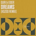 cover: Eider|Guri & Eider|Guri - Dreams (Kgzoo Remix)