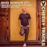 cover: Ross Homson - Gaslight Gatekeep Girlboss / Chaotic Neutral