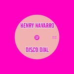 cover: Henry Navarro - Disco Dial