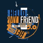 cover: George Morel|Golden Parazyth|Mark Jackus - Hello My Friend