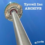 cover: Tyrrell Inc - Archive