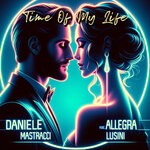 cover: Allegra Lusini|Daniele Mastracci - Time Of My Life