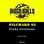 cover: Pilchard 95 - Fonky Gouloume