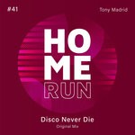 cover: Tony Madrid - Disco Never Die