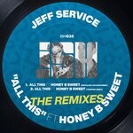 cover: Honey B Sweet - All This - The Remixes