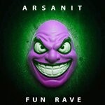 cover: Arsanit - Fun Rave (Original Mix)