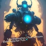 cover: Synchronisation Ohne Grenzen - Elektronischer Puls