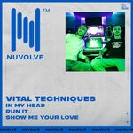 cover: Vital Techniques - In My Head / Run It / Show Me Your Love