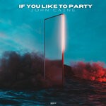 cover: John Caine - If You Like To Party