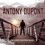 cover: Antony Dupont - Squeezing My Heart