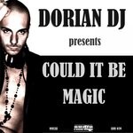 cover: Dorian Dj - Could It Be Magic