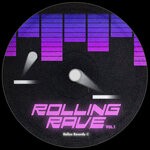 cover: HERR KRANK|BLONDEL|Tom|STANY CRK - Rolling Rave, Vol I