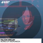 cover: Falcos Deejay - Monks Of Andromeda