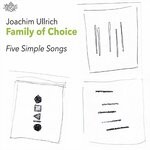 cover: Joachim Ullrich Family of Choice - Five Simple Songs