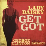 cover: Lady Daisey - Get Got