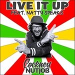 cover: Cockney Nutjob - Live It Up