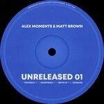 cover: Matt Brown|Alex Moments - Unreleased 01