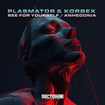 cover: Plasmator|Korbex - See For Yourself / Anhedonia