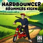 cover: Hardbouncer - Brommers Kiekn