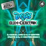 cover: DJ Dani El Loko|DJ X-Centrik - Scratch Bass Dj (Pastis & DJ X-Centrik Remix)