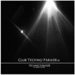 cover: Various - Club Techno Parade, Vol 1