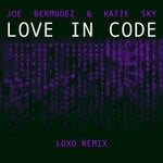 cover: Joe Bermudez|Katie Sky - Love In Code (Luxo Remix)