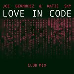 cover: Joe Bermudez|Katie Sky - Love In Code (Club Mix)