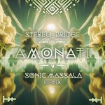 cover: Sonic Massala|Stereo Bridge - Amonati (Sonic Massala Remix)