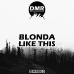 cover: BLONDA - Like This