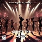 cover: AnAmStyle|Branco Argenta - Create The Music