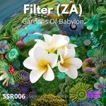 cover: Filter ZA - Gardens Of Babylon